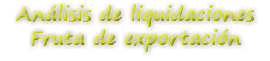 Análisis de liquidaciones Fruta de exportación